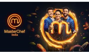 MasterChef India Season 9 Sony LIV streaming, जज के रूप में लौटे विकास खन्ना, रणवीर बरार और कुणाल कपूर