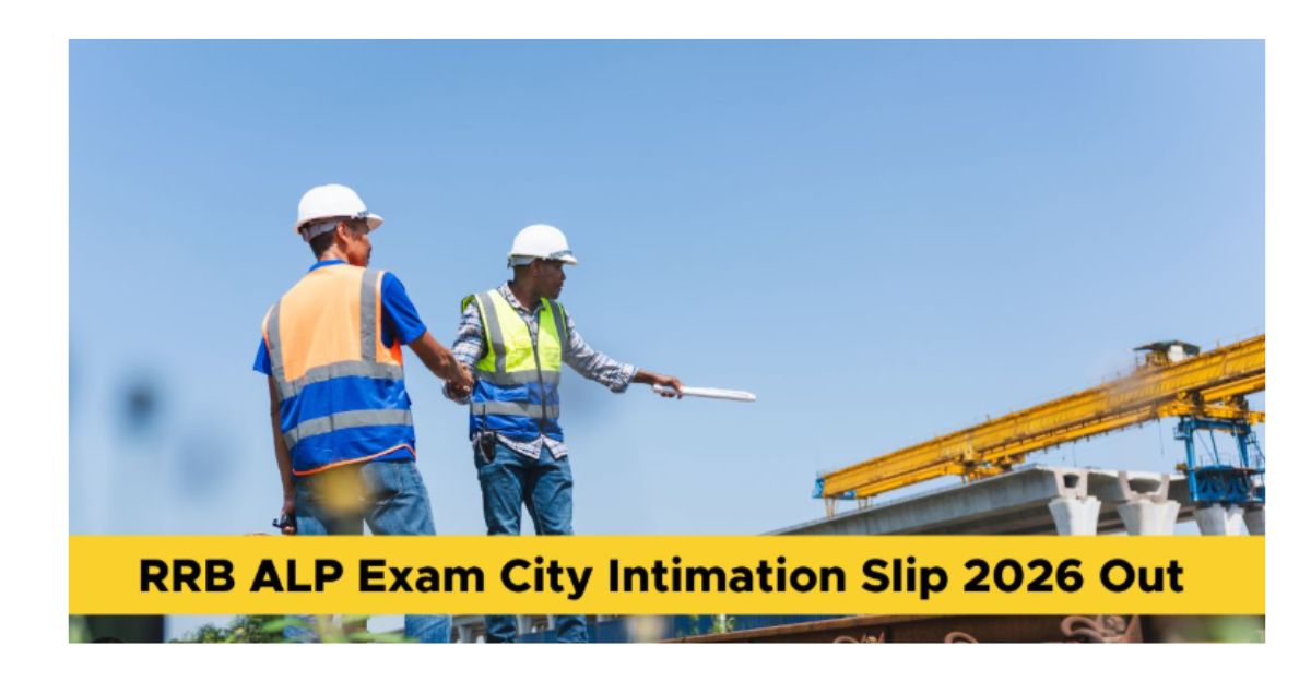 RRB ALP City Intimation Slip 2026: RRB वेबसाइट से ऐसे डाउनलोड करें