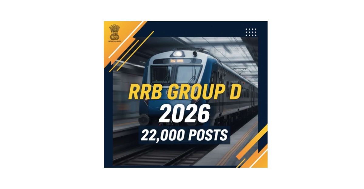 RRB Group D 2026 भर्ती अलर्ट: 22,195 पदों पर आवेदन शुरू, जानें अंतिम तिथि और जरूरी अपडेट